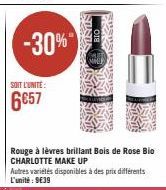 -30%  SOIT L'UNITÉ:  6657  Rouge à lèvres brillant Bois de Rose Bio CHARLOTTE MAKE UP  Autres variétés disponibles à des prix différents L'unité : 9E39 