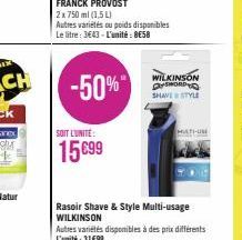 SOIT L'UNITÉ  15699  -50%  Rasoir Shave & Style Multi-usage WILKINSON  WILKINSON GYSWORD SHAVE STYLE  Autres variétés disponibles à des prix différents L'unité : 31€99  HATI-UN 