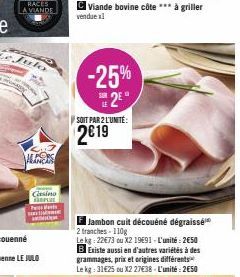 RACES A VIANDE  HERS  Casino PLUE  Pess  -25%  Viande bovine côte à griller  vendue x1  เวล  2⁹*  SOIT PAR 2 L'UNITÉ:  2€19 