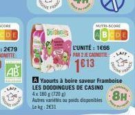 AB  ausen  How  PHAN  Dos  A Yaourts à boire saveur Framboise  LES DOODINGUES DE CASINO  4x 180 g (720)  8H  Autres variétés ou poids disponibles Lekg: 2€31  MUTRI-SCORE  L'UNITÉ : 1666  PAR 2 JE CAGN