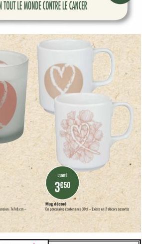 Mug décoré  En porcelaine contenance 30c-Existe en 2 décors assortis  L'UNITÉ  3€50 