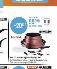 -20€  Tefal  SOIT L'UNITÉ  99€99  AU LIEU DE 119699  EDG 