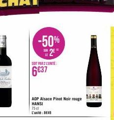 1024  -50%  2  SOIT PAR 2 L'UNITÉ:  6037  ADP Alsace Pinot Noir rouge HANSI  75cl  L'unité: 8€49  $13 