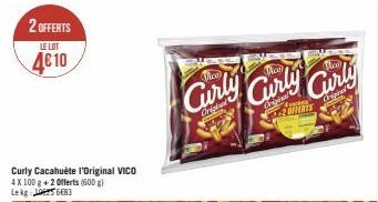 2 OFFERTS  LE LOT  4€ 10  Curly Cacahuète l'Original VICO 4 X 100 g + 2 Offerts (500 g) Lekg 1056683  Curly Curly Curly  OFFERTS 