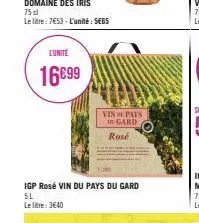 75 cl  le litre: 7€53-l'unité: 5€65  lunite  16699  vin pays gard  rosé  igp rosé vin du pays du gard 5l le litre: 3640 