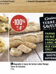 -100%  E Baguette à base de farine Label Rouge Terre et Saveurs 250g 