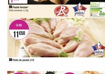 C Poulet fermier Poids minimum 1,2 kg  LEKG  11€50  Filets de poulet x10  label  SVOLABLE FRANÇAISE  BEN-ETRE ANIMAL  VOLABLE FRANCAISE 