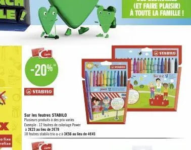 -20%  stabilo  sur les feutres stabilo plusieurs produits à des prix variés exemple: 12 feutres de coloriage power  à 2€23 au lieu de 2€79  18 feutres stabilo trio a-z à 3€56 au lieu de 4645  power 12