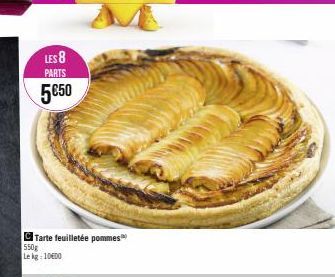 LES 8  PARTS  5050  Tarte feuilletée pommes  550g Le kg-10600 