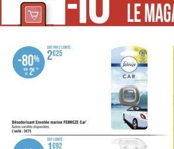 -80%  2€  LE  SENT PAR 2 LUNITE  2625  SOIT LUNITE:  1692  febreze CAR 