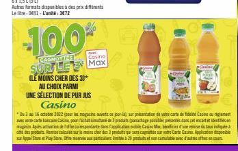 -100%  CAGNOTTES  Casino  SUR LE 3 Max  (LE MOINS CHER DES 30*  AU CHOIX PARMI  UNE SÉLECTION DE PUR JUS  Casino  PORTER 