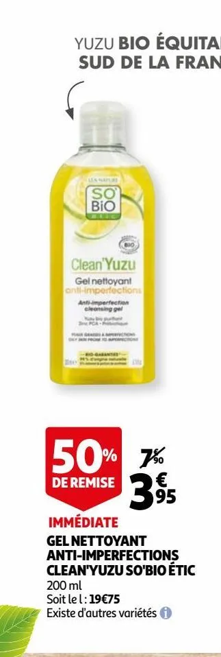  gel nettoyant anti-imperfections clean'yuzu so'bio étic