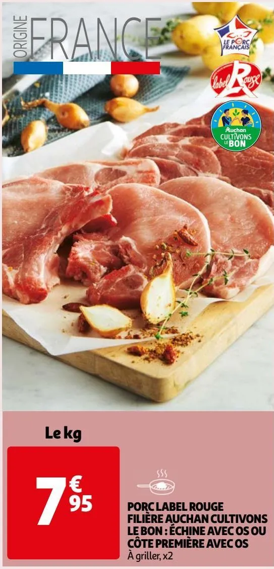 porc label rouge filière auchan cultivons le bon : échine avec os ou còte première avec os