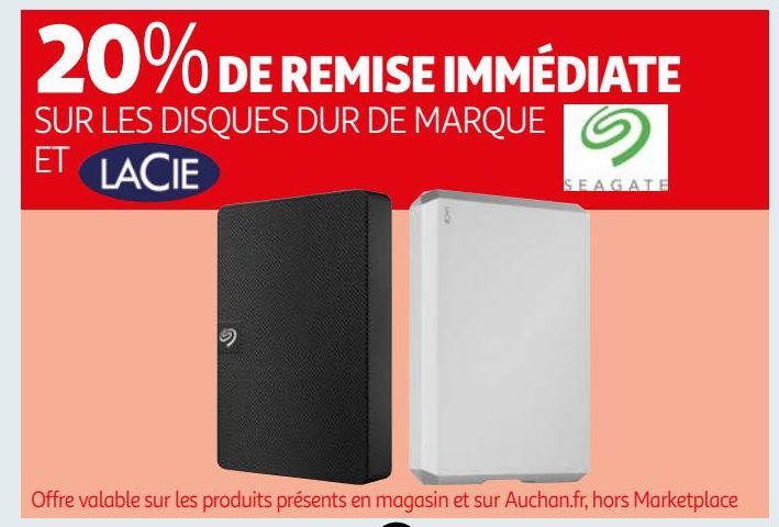 20% DE REMISE IMMÉDIATE SUR LES DISQUES DUR DE MARQUE ET LACIE