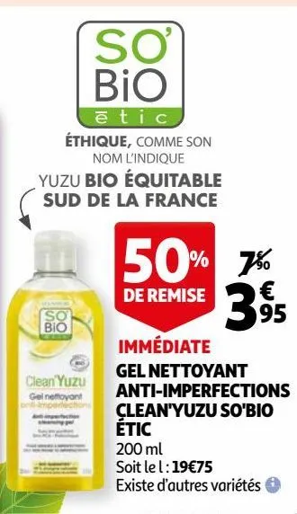 gel nettoyant anti-imperfections clean'yuzu so'bio étic