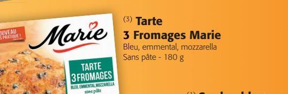 Tarte 3 Fromages  Marie
