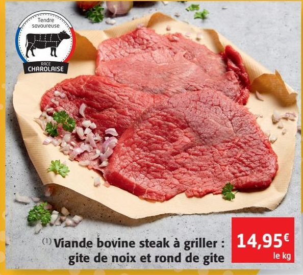 Viande bovine steak à griller : gite de noix et rond de gite 