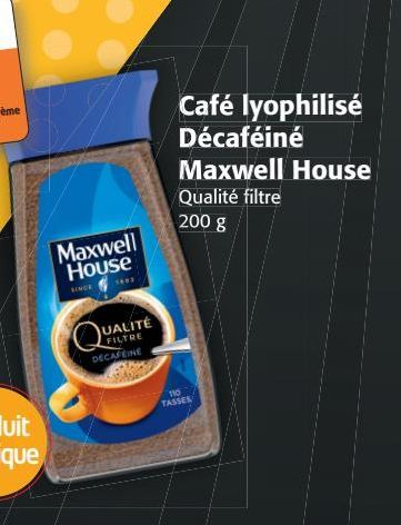 Café lyophilisé Décaféiné Maxwell House 