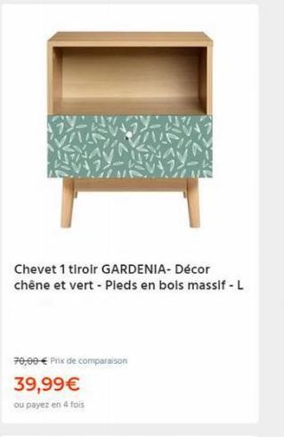 Chevet 1 tiroir GARDENIA- Décor chêne et vert - Pieds en bois massif - L  70,00 € Prix de comparaison  39,99€  ou payez en 4 fois 