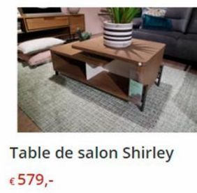 Table de salon Shirley €579,-