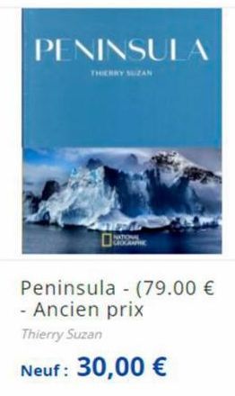 PENINSULA  THIERRY SUZAN  Peninsula - (79.00 € - Ancien prix  Thierry Suzan  Neuf: 30,00 € 