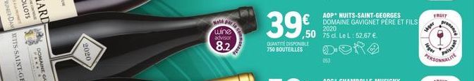 T  2020  wine advisor  8.2  Comm  €  ,50  QUANTITE DISPONIBLE 750 BOUTEILLES  AOP NUITS-SAINT-GEORGES DOMAINE GAVIGNET PÈRE ET FILS 2020  75 cl. Le L: 52.67 €.  053  siger  Once  Puissan 
