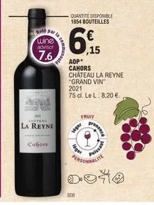 cafjore  hole parla  wine  advisor  7.6  chateau  la reyne  communaut  viger  quantité disponible 1854 bouteilles  léger  608  ,15  aop* cahors chateau la reyne "grand vin"  2021  75 cl. le l: 8,20 €.