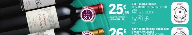 SAINT SE  Calon Segur  Le Marques  Note par  wine  advisor  8.3  Note par  25%  QUANTITÉ DISPONIBLE 282 BOUTEILLES  ,95 75 cl. Le L: 34,60 €  *  AOP SAINT-ESTEPHE LE MARQUIS DE CALON SEGUR 2020  583  