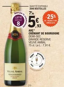 la comp  velive ambal  communa  note par la 7%⁹0  wine advisor  8  quantite disponible 2646 bouteilles  215  €  ,93  siger  aoc*  crémant de bourgogne  demi-sec  grande réserve  fruit  veuve ambal  75