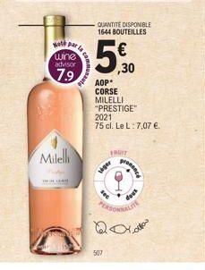 Hold par la  wine advisor  7.9  la comp  Milelli  siger  507  TRUIT  AOP*  CORSE  MILELLI "PRESTIGE"  QUANTITE DISPONIBLE 1644 BOUTEILLES  ,30  PERSONNALITY  2021  75 cl. Le L: 7,07 €. 