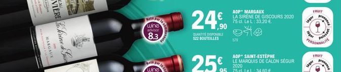 wine  advisor  8.3  la comp  24.0 24€  1,90  QUANTITÉ DISPONIBLE 522 BOUTEILLES  25%  € LA SIRENE DE GISCOURS 2020  75 cl. Le L: 33,20 €.  579  AOP SAINT-ESTEPHE LE MARQUIS DE CALON SEGUR 2020  liger 