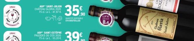 71  FRUIT  PERSONNALITE  FRUIT  lager  prononce  AOP SAINT-JULIEN CHÂTEAU GLORIA 2020 75 cl. Le L: 47,87 €.  AOP SAINT-ESTÈPHE PAGODES DE COS 2020 75 cl. Le L: 53,20 €.  35%  ,90  QUANTITÉ DISPONIBLE 