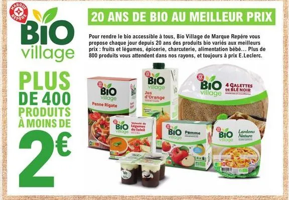 marqua peper  bio  village plus de 400 produits à moins de  2€  20 ans de bio au meilleur prix  pour rendre le bio accessible à tous, bio village de marque repère vous propose chaque jour depuis 20 an