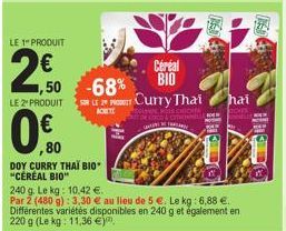 LE 1" PRODUIT  2€  1,50 -68%  LE 2º PRODUIT SLP Curry Thai hai  Céréal BIO 