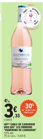 leger  sec  LES EMBRUNS  CAMARE  FRUIT  PERSONNALITE  -30% € REDUCTION  IMMEDIATE  promance  days 