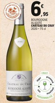 TIE  "  EXPLORATIO  MENER  2020  CHATHAU DUCRAY BOURGOGNE ALIGOTE  ,95  BOURGOGNE ALIGOTÉ CHÂTEAU DU CRAY 2020-75 cl  FRUIT  leger  sec  prononce  moelleux 