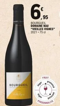 audry & out  nao  bourgueil  teger  fruit  ,95  bourgueil domaine nau "vieilles vignes" 2021-75 cl  léger  prononce  puissant 