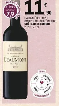 note paris  wine  advisor  7,9  ommunauts  fondame  2016  chateau  beaumont  ha-m  fruit  leger  haut-médoc cru bourgeois supérieur chateau beaumont 2020-75 cl  léger  prononce  personnalite  puissant