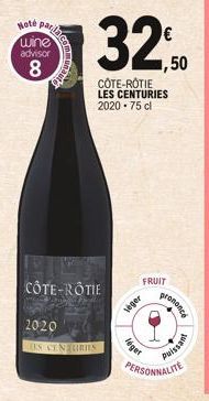 Note Paraco  wine advisor  8  CÔTE-RÔTIE  2020  ELS CENTURIES  32,0  CÔTE-ROTIE LES CENTURIES 2020.75 cl  leger  FRUIT  léger  promence  1  Puissant  PERSONNALITE 