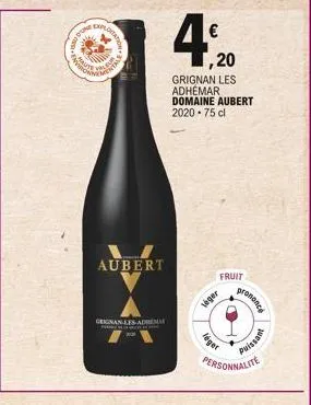 exploitatio  aubert  geignan-les adre  €  ,20  grignan les adhémar domaine aubert 2020-75 cl  fruit  leger  léget  prononce  personnalite  t  puissant 