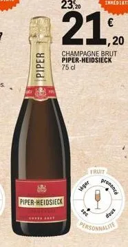 piper  sear  piper-heidsieck  pipi  auye aliy  lager  fruit  prononce  doux  personnalite 