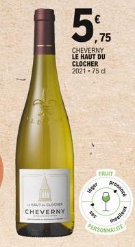 LEHAUT CLOCHER CHEVERNY  €  5,75  ,75  CHEVERNY LE HAUT DU CLOCHER 2021 75 cl  FRUIT  veger  sec  PERSONNALITE  prononce  moelleus 