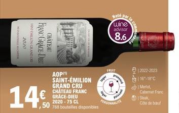 2020 NT EMILION GRAND C  FRANC GRACE-DIEU  CHATEAU  14€  €GRACE-DIEU  2020-75 CL  768 bouteilles  AOP(¹) SAINT-ÉMILION GRAND CRU CHATEAU FRANC  disponibles  viger  FRUIT  ge  Note wine advisor  8.6  E