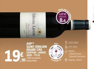 DEZE  FAMILLE GU  Front  Château Laroze  AOP(¹) SAINT-ÉMILION GRAND CRU CHÂTEAU LAROZE  €2020-75 CL  1098 bouteilles  ,95 disponibles  liger  FRUIT  Hoté par wine  advisor  8.4  prac  Puissa  PERSONNA