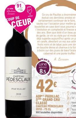 91  La note  And 100 Larsson COUP DE  COEUR  CHÂTEAU  PÉDESCLAUX  HOM THE CLAS  PAUILLAC  2018  Hoté par wine  advisor  8.5  la comp  42€  AOP PAUILLAC 5EME GRAND CRU CLASSE CHATEAU PÉDESCLAUX 2018-75