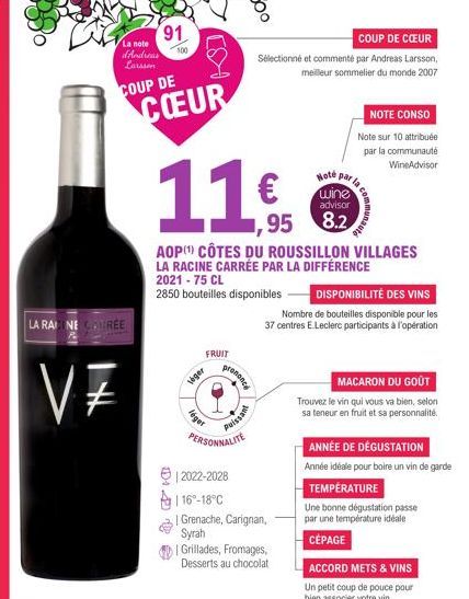 1  La note d'Andreas Larsson  LA RAI NE CREE  91  COUP DE  VF  100  CO  COEUR  Noté  par la  wine  11 €)  advisor  ,95 8.2  FRUIT  AOP(¹) CÔTES DU ROUSSILLON VILLAGES LA RACINE CARRÉE PAR LA DIFFÉRENC