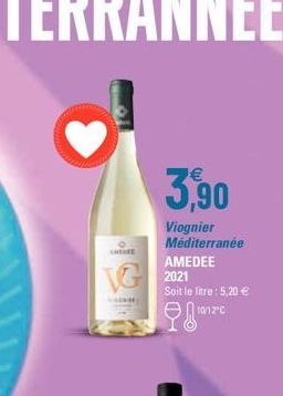 SHE  G2021  3,90  Viognier Méditerranée AMEDEE  Soit le litre: 5,20 € 10/12-C 