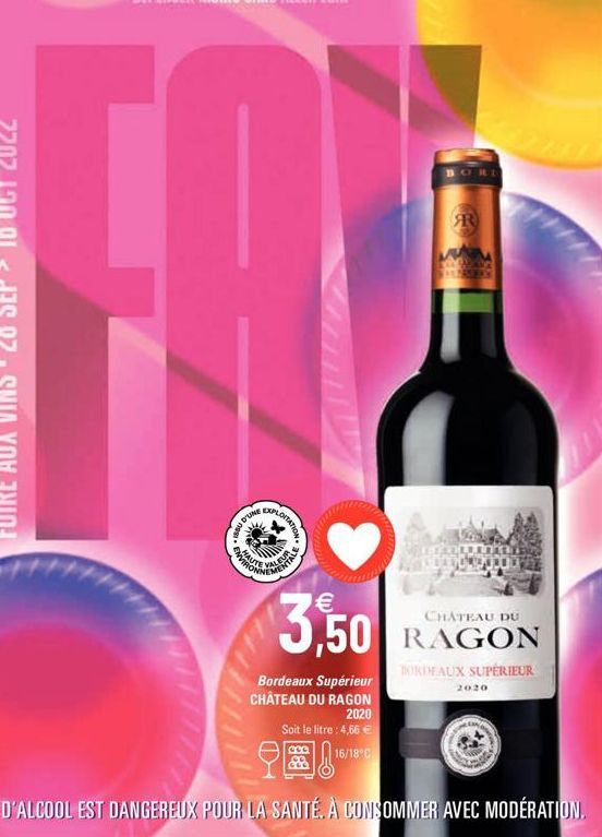 ENVIRON  DITATION  BORD  Bordeaux Supérieur CHÂTEAU DU RAGON  2020  Soit le litre: 4,66 € 16/18°C  R  14435 SHANKARAY  CHATEAU DU  3,50 RAGON  BORDEAUX SUPÉRIEUR  2020  59 !  L'ABUS D'ALCOOL EST DANGE