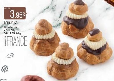 LOT DE 2  3,95€  RELIGIEUSE Chocolat au café x 2 soit 200 g Soit 19,75€ le kg  FRANCE 