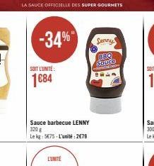 SOIT L'UNITÉ:  1684  LA SAUCE OFFICIELLE DES SUPER GOURMETS  -34% Jenny  BBQ  Sauce  Sauce barbecue LENNY 320 g  Le kg: 5€75-L'unité:2€79 